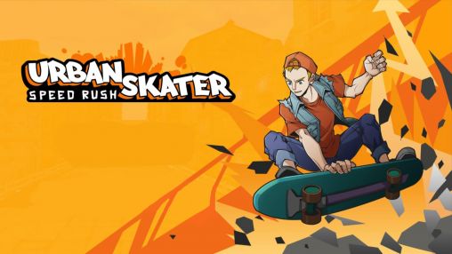 Ladda ner Urban skater: Speed rush: Android-spel till mobilen och surfplatta.