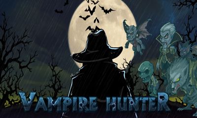 Ladda ner Vampire Hunter: Android-spel till mobilen och surfplatta.