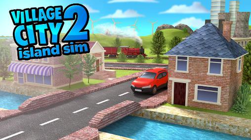 Ladda ner Village city: Island sim 2: Android  spel till mobilen och surfplatta.