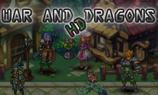 Ladda ner War and dragons HD: Android RPG spel till mobilen och surfplatta.