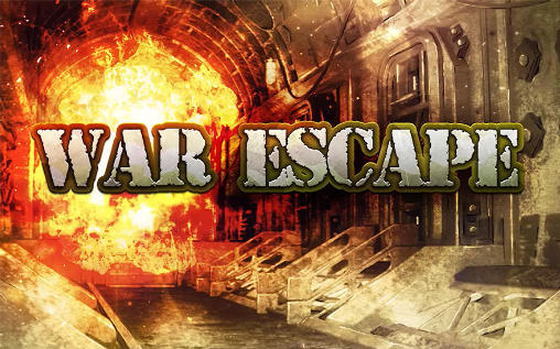 Ladda ner War escape: Android Äventyrsspel spel till mobilen och surfplatta.