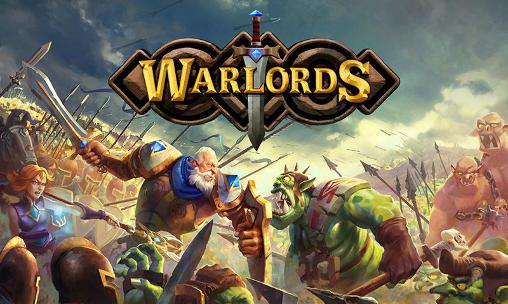 Ladda ner Warlords: Android 3D spel till mobilen och surfplatta.