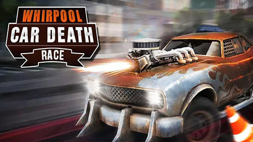 Ladda ner Whirlpool car: Death race: Android  spel till mobilen och surfplatta.