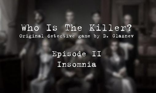 Who is the killer: Episode II