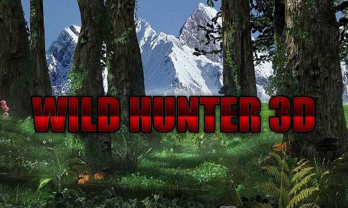 Ladda ner Wild hunter 3D på Android 2.1 gratis.