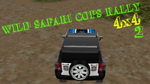 Ladda ner Wild safari cops rally 4x4 - 2. Police crazy adventures - 2 på Android 4.2.2 gratis.