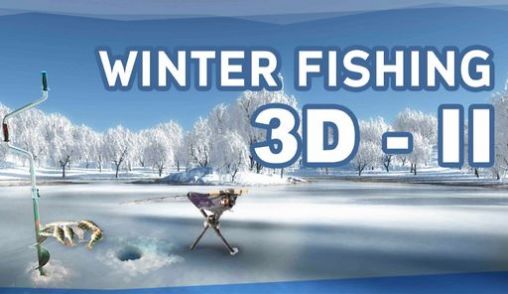 Ladda ner Winter fishing 3D 2: Android-spel till mobilen och surfplatta.