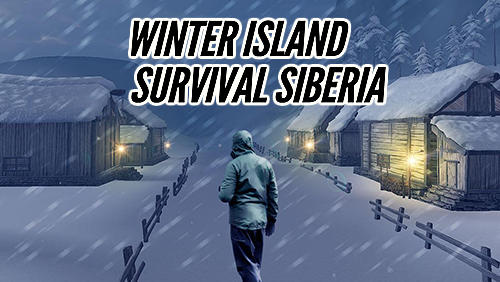 Ladda ner Winter Island: Crafting game. Survival Siberia: Android Survival spel till mobilen och surfplatta.