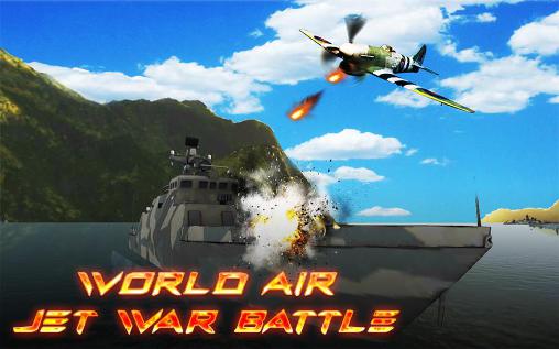 Ladda ner World air jet war battle: Android Planes spel till mobilen och surfplatta.