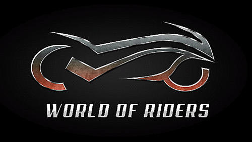 Ladda ner World of riders: Android  spel till mobilen och surfplatta.