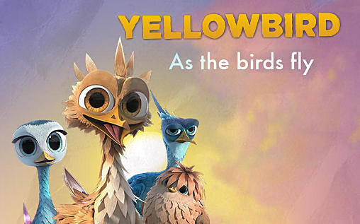 Yellowbird: As the birds fly