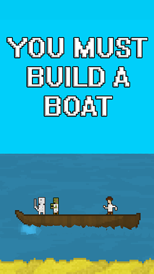 You must build a boat