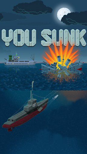 Ladda ner You sunk: Submarine game: Android-spel till mobilen och surfplatta.