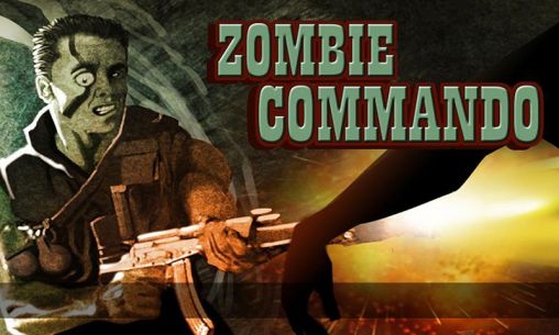 Ladda ner Zombie commando 2014: Android Shooter spel till mobilen och surfplatta.