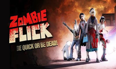Ladda ner Zombie Flick: Android Arkadspel spel till mobilen och surfplatta.