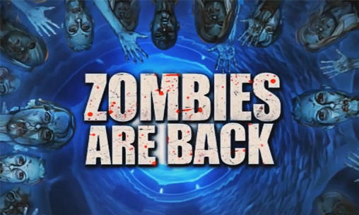 Zombies are back