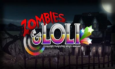 Ladda ner Zombies Loli: Android-spel till mobilen och surfplatta.