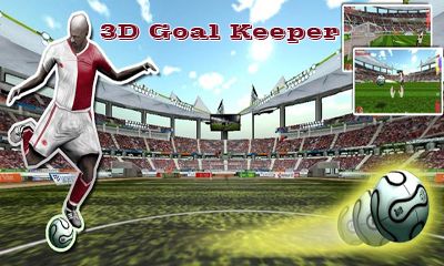 Ladda ner 3D Goal keeper: Android-spel till mobilen och surfplatta.