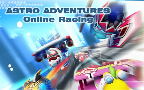 Astro adventures: Online racing
