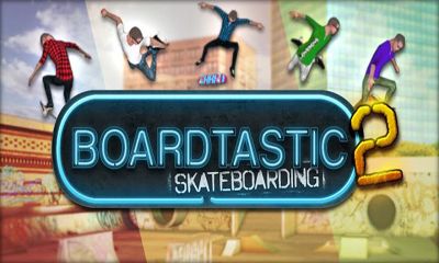 Ladda ner Boardtastic Skateboarding 2: Android Sportspel spel till mobilen och surfplatta.