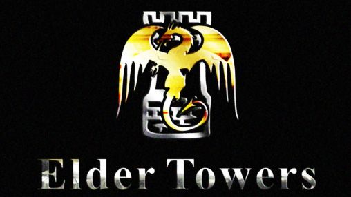 Ladda ner Elder towers: Android-spel till mobilen och surfplatta.
