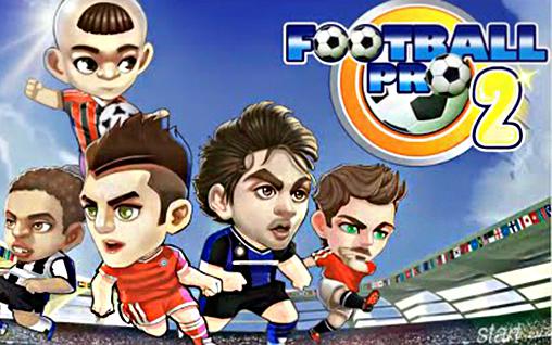 Ladda ner Football pro 2: Android Football spel till mobilen och surfplatta.