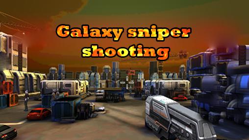 Ladda ner Galaxy sniper shooting: Android Sniper spel till mobilen och surfplatta.