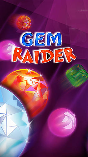 Ladda ner Gem raider: Android Time killer spel till mobilen och surfplatta.