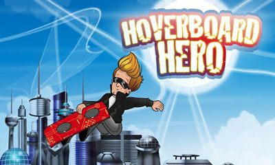 Ladda ner Hoverboard Hero: Android Arkadspel spel till mobilen och surfplatta.