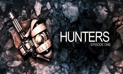 Ladda ner Hunters Episode One: Android Action spel till mobilen och surfplatta.