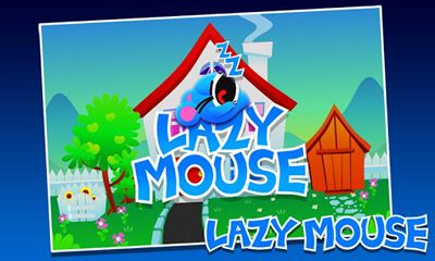 Lazy Mouse