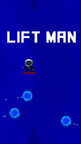 Ladda ner Lift man: Android-spel till mobilen och surfplatta.