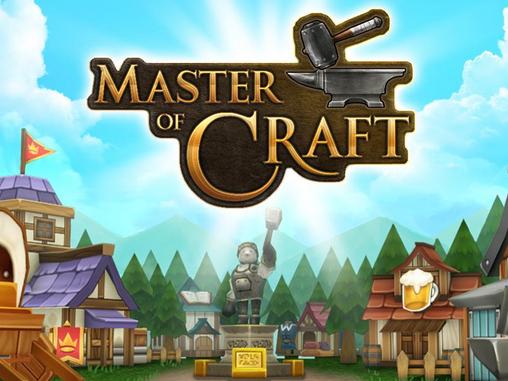 Ladda ner Master of craft: Android-spel till mobilen och surfplatta.