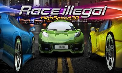 Ladda ner Race Illegal High Speed 3D: Android Racing spel till mobilen och surfplatta.
