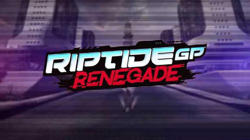 Ladda ner Riptide GP: Renegade: Android Coming soon spel till mobilen och surfplatta.