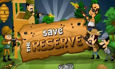Ladda ner Save the Reserve HD: Android Strategispel spel till mobilen och surfplatta.