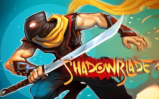 Ladda ner Shadow blade: Android-spel till mobilen och surfplatta.