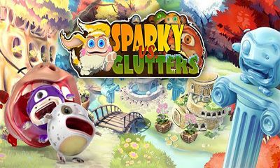 Ladda ner Sparky vs Glutters: Android Arkadspel spel till mobilen och surfplatta.