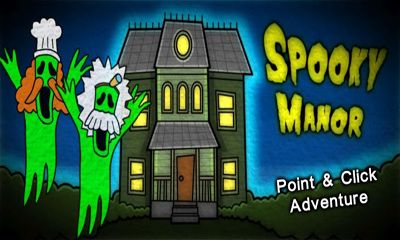 Ladda ner Spooky Manor: Android-spel till mobilen och surfplatta.