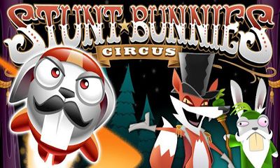 Ladda ner Stunt Bunnies Circus: Android Logikspel spel till mobilen och surfplatta.