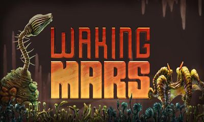 Ladda ner Waking Mars: Android Action spel till mobilen och surfplatta.