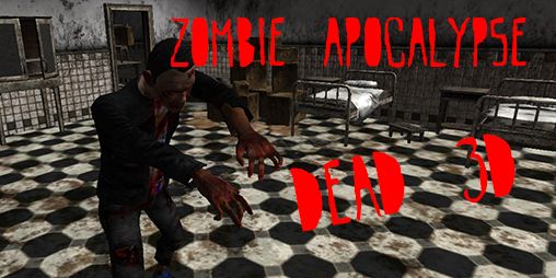 Ladda ner Zombie apocalypse: Dead 3D: Android-spel till mobilen och surfplatta.