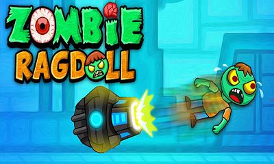 Ladda ner Zombie Ragdoll: Android Logikspel spel till mobilen och surfplatta.