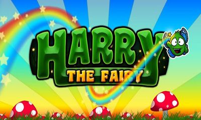 Ladda ner Harry the Fairy: Android Arkadspel spel till mobilen och surfplatta.