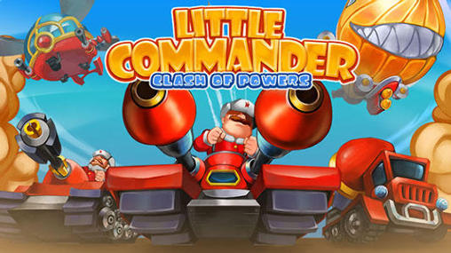 Ladda ner Little commander 2: Clash of powers: Android-spel till mobilen och surfplatta.