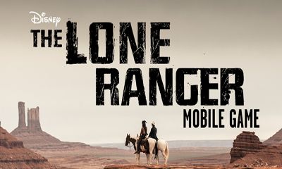 Ladda ner The Lone Ranger: Android-spel till mobilen och surfplatta.