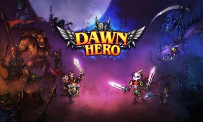 Ladda ner Dawn Hero: Android Strategispel spel till mobilen och surfplatta.