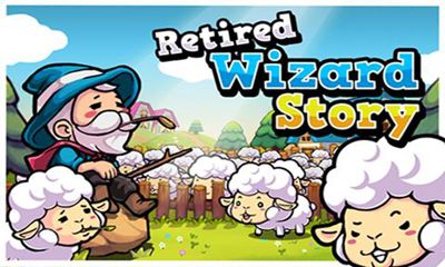 Ladda ner Retired Wizard Story på Android 2.1 gratis.