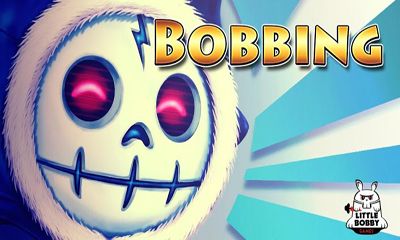 Ladda ner Bobbing: Android Arkadspel spel till mobilen och surfplatta.