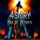 Med den aktuella spel Split my brain för Android ladda ner gratis 4Story: Age of heroes till den andra mobiler eller surfplattan.